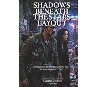 Shadows Beneath the Stars Layout: When Love Remembers What the Mind Has Forgotten (Timeless Love Collection)