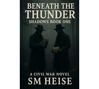 Shadows: Beneath The Thunder (The Ghosts & Shadows)