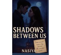 Shadows Between Us