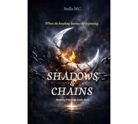 Shadows & Chains: Breaking Free From Love’s Abyss