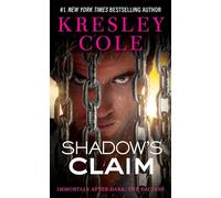 Shadow's Claim: Immortals After Dark: The Dacians: 13