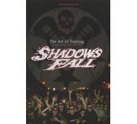 Shadows Fall - Shadows Fall-Art of Touring [DVD]