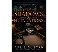 Shadows & Foundations: Book Three of the Love in Transit Series