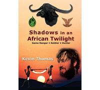 Shadows in an African Twilight