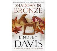 Shadows In Bronze: (Falco 2) by Davis, Lindsey (February 7, 2008) Paperback