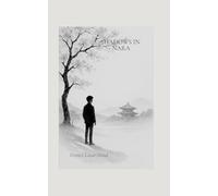 Shadows in Nara: A Bilingual Literary Novella