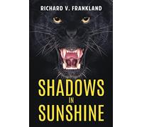 Shadows in Sunshine