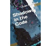 Shadows in the Code