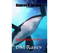 Shadows in the Deep: Dangerous Waters