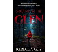 Shadows in the Glen: Some trails should never be walked alone.