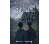 Shadows in the Haunted House: 2 (Brody Brothers)