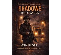 Shadows in the Lanes (The Midnight Rider Saga)