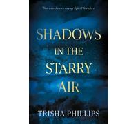 Shadows in the Starry Air