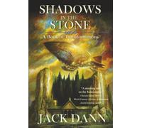 Shadows in the Stone: A Book of Transformations