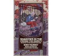 Shadows in the Struggle for Equality: The History of the Anarchist Red Cross