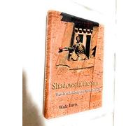 Shadows in the Sun: Travels to Landscapes of Spirit and Desire