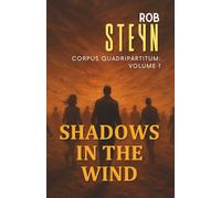 Shadows in the Wind: Corpus Quadripartitum: Volume 1: 5