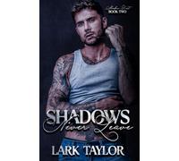 Shadows Never Leave: MM Brother's Best Friend Romance (Shadow Duet)