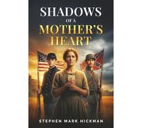 Shadows of a Mother's Heart