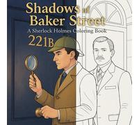 Shadows of Baker Street: A Sherlock Holmes Coloring Book