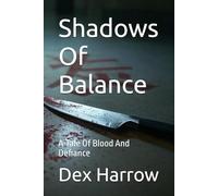 Shadows Of Balance: A Tale Of Blood And Defiance