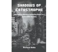 Shadows of Catastrophe