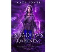 Shadows of Darkness (Daughter of Destiny)