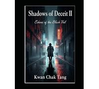Shadows of Deceit II: Echoes of the Black Veil