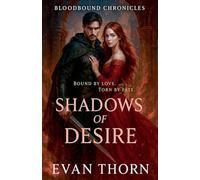 Shadows of Desire (1) (The Bloodbound Chronicles)