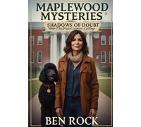 SHADOWS OF DOUBT: When the Past comes Calling (MAPLEWOOD MISTERIES)