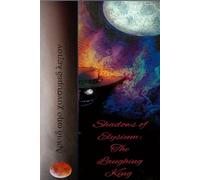 Shadows of Elysium: Book 1: The Laughing King