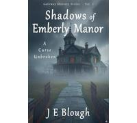 Shadows of Emberly Manor: A Curse Unbroken (2)