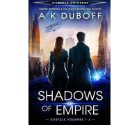 Shadows of Empire (Cadicle Vol. 1-3)