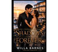 Shadows of Forever: A Bad Boy Romance (Shadows of Desire)