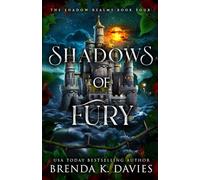 Shadows of Fury: 4 (The Shadow Realms)
