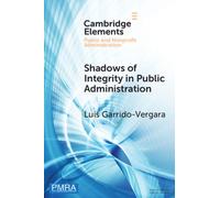 Shadows of Integrity in Public Administration : Survey Experiments on Ethics and Corruption