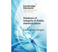 Shadows of Integrity in Public Administration : Survey Experiments on Ethics and Corruption