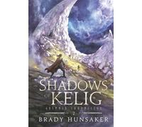 Shadows of Kelig: Grimnir Chronicles 2