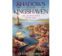 Shadows of Kingshaven: 1 (The Aether Saga)