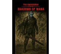 Shadows of Mana: Book II The Swordsman Series