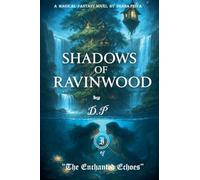 shadows of ravinwood: 1 (The Enchanted Echoes)