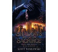 Shadows of Sacrifice: Only the Sinful will Survive