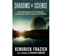 Shadows of Science: How to Uphold Science, Detect Pseudoscience, and Expose Antiscience in the Age of Disinformation