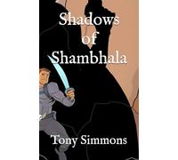 Shadows of Shambhala (The Arcane Adventures of Capt. Gideon Argo and The Flying Zombies)