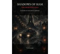 Shadows of Siam: The Dead Still Call