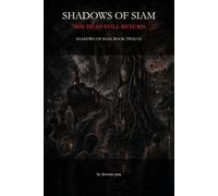 Shadows of Siam: The Dead Still Return
