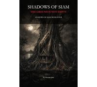 Shadows of Siam: The Ground Is Not Empty