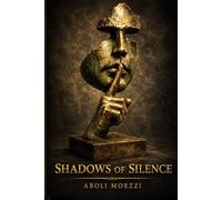 Shadows of Silence