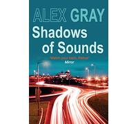Shadows of Sounds: Book 3 in the Sunday Times bestselling detective series (DSI William Lorimer): The compelling Glasgow crime series (DCI Lorimer)
