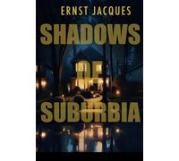 Shadows Of Suburbia: The Darkest Side of the Brightest Feeling